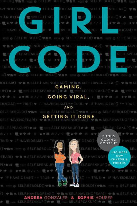Girl Code: Gaming, Going Viral, and Getting It Done, (Paperback)